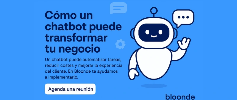 Cómo un chatbot puede transformar tu negocio | Bloonde